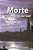 Morte uma Luz no Fim do Túnel - Imagem 2