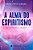 A Alma Do Espiritismo - Imagem 2