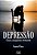 Depressão Causas, Conseqüência e Tratamento - Imagem 1