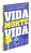Vida, Morte, Vida - Imagem 1