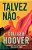 Talvez Não - Imagem 1