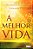 A Melhor Vida - Imagem 2