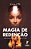Magia de Redenção - Imagem 1