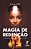 Magia de Redenção - Imagem 1