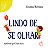 Lindo de se olhar - Imagem 1