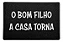 Capacho 60x40cm - O Bom Filho a Casa Torna - Preto - Beek - Imagem 1