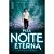Pela Noite Eterna - Imagem 1