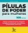 Pílulas De Poder Para Mulheres Práticas E Perguntas Para Conquistar Inteligência Emocional, Autoconfiança, Prosperidade E Bem-Estar. ..- - Imagem 1