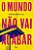 O Mundo Nao Vai Acabar..- - Imagem 1
