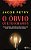 O Óbvio Que Ignoramos..- - Imagem 1