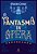 O Fantasma Da Ópera - Imagem 1