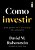 Como Investir Por Quem Mais Entende Do Assunto..- - Imagem 1