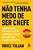 Não Tenha Medo De Ser Chefe..- - Imagem 1
