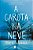 A Garota Na Neve..- - Imagem 1