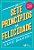 Os Sete Princípios Da Felicidade..- - Imagem 1