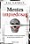 Mentes Impiedosas O Que Leva Alguém A Se Tornar Um Serial Killer Ou Atacar Pessoas A Quem Diz Amar?..- - Imagem 1
