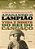 Apagando O Lampião: Vida E Morte Do Rei Do Cangaço - Imagem 1