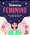 Universo Feminino 100 Exercícios Para Uma Mulher 100% Feliz..- - Imagem 1