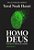 Homo Deus - Uma Breve História Do Amanhã - Imagem 1