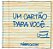 Um Cartão Para Você... ..- - Imagem 1