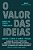 O Valor Das Ideias Debate Em Tempos Turbulentos..- - Imagem 1