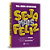 Seja Mais Feliz - Aprenda A Ver Alegria Nas Pequenas Coisas Para Uma..- - Imagem 2