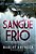 Sangue Frio..- - Imagem 1