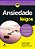 Ansiedade Para Leigos - 3ª Edição..- - Imagem 1