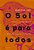 O Sol E Para Todos..- - Imagem 1