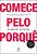 Comece Pelo Porquê..- - Imagem 1