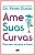 Ame Suas Curvas..- - Imagem 1