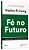 Fé No Futuro - Imagem 2