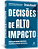 Decisoes De Alto Impacto - Imagem 3