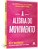 A Alegria Do Movimento Como O Exercício Nos Ajuda A Encontrar Felicidade, Esperança, Conexão E Coragem..- - Imagem 5
