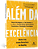 Além Da Excelência Nove Estratégias Para Ter Sucesso Em Uma Era De Tensão Social, Nacionalismo Econômico E Revolução Tecnológica..- - Imagem 5