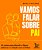 Vamos Falar Sobre Pai 50 Cartas Para Discutir A Figura Paterna E A Relação Com Os Filhos - Imagem 1