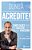 Acredite!: Cinco Fases Para Ter Sucesso E Ser Um Vencedor - Imagem 1