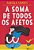 A Soma De Todos Os Afetos - Imagem 1