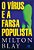 O Vírus E A Farsa Populista - Imagem 1
