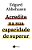 Acredite Na Sua Capacidade De Superar..- - Imagem 1