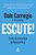 Escute! Como Se Comunicar De Forma Eficaz - Imagem 1