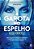 A Garota No Espelho..- - Imagem 1