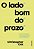 O Lado Bom Do Prazo..- - Imagem 1