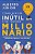 Como Ser Um Inútil E Se Tornar Milionário Liberte-Se Do Peso De Suas Tarefas Diárias, Compartilhe Riquezas E Voe Mais Alto..- - Imagem 1