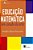 Educação Matemática..- - Imagem 1