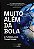 Muito Além Da Bola O Futebol Que Transforma..- - Imagem 1