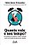 Quanto Vale O Seu Tempo? Uma Estratégia Para Ressignificar O Trabalho E A Felicidade A Partir Da Sua Equação Mais Valiosa: Tempo + Liberdade..- - Imagem 1