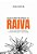 Desconstruindo A Raiva Ela É Uma Força Poderosa E Você Pode Usá-La A Seu Favor - Imagem 1