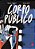 Corpo Público (Graphic Novel)..- - Imagem 1