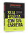 Seja Egoísta Com Sua Carreira..- - Imagem 2